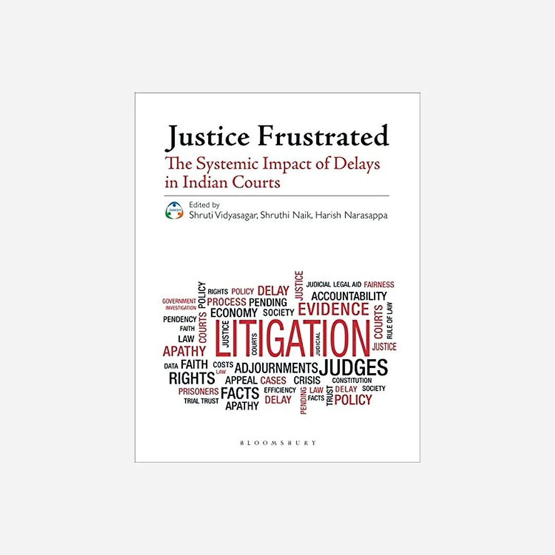 Justice Frustrated: The Systemic Impact of Delays in Indian Courts