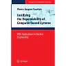 Justifying the Dependability of Computer-based Systems: With Applications in Nuclear Engineering