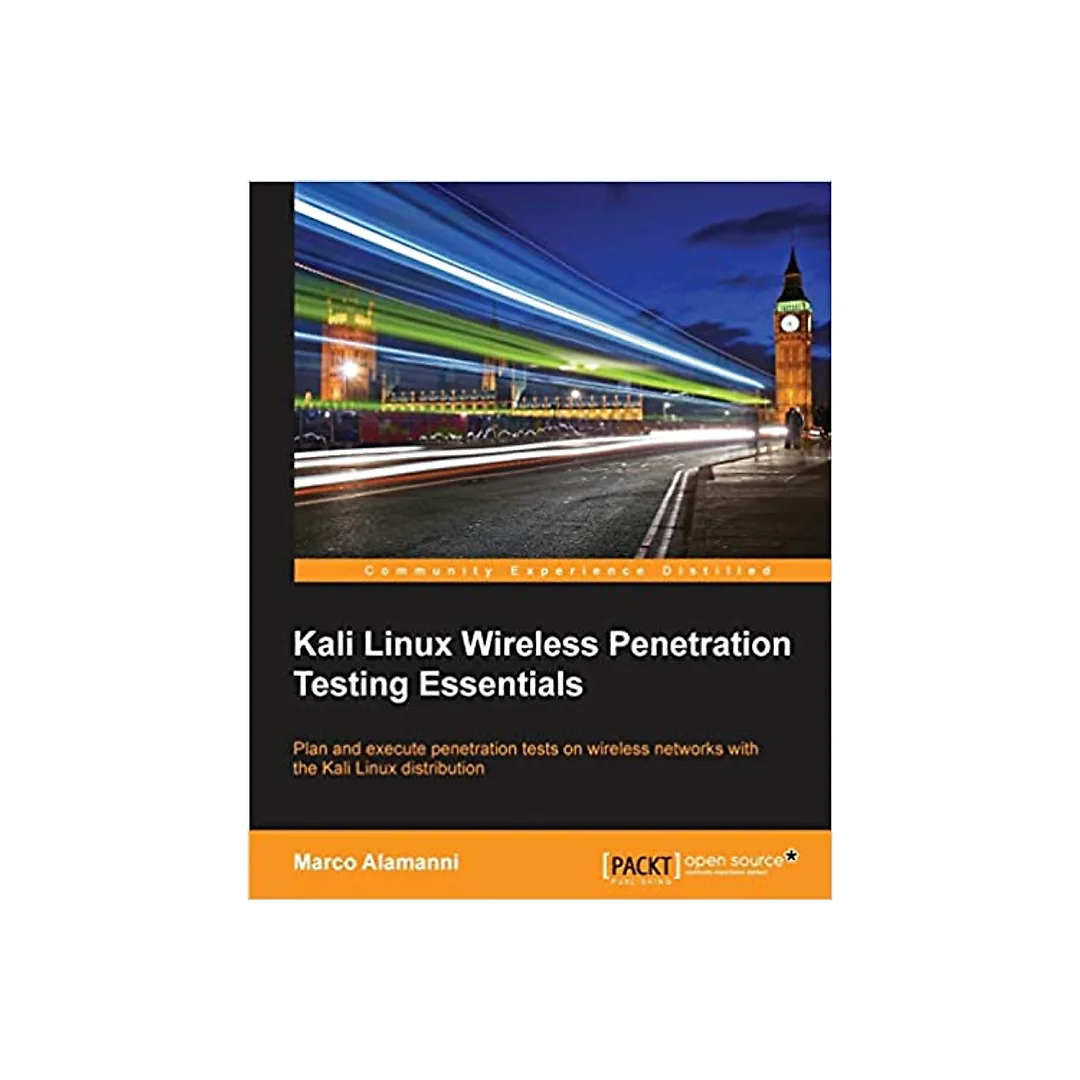 Kali Linux Wireless Penetration Testing Essentials