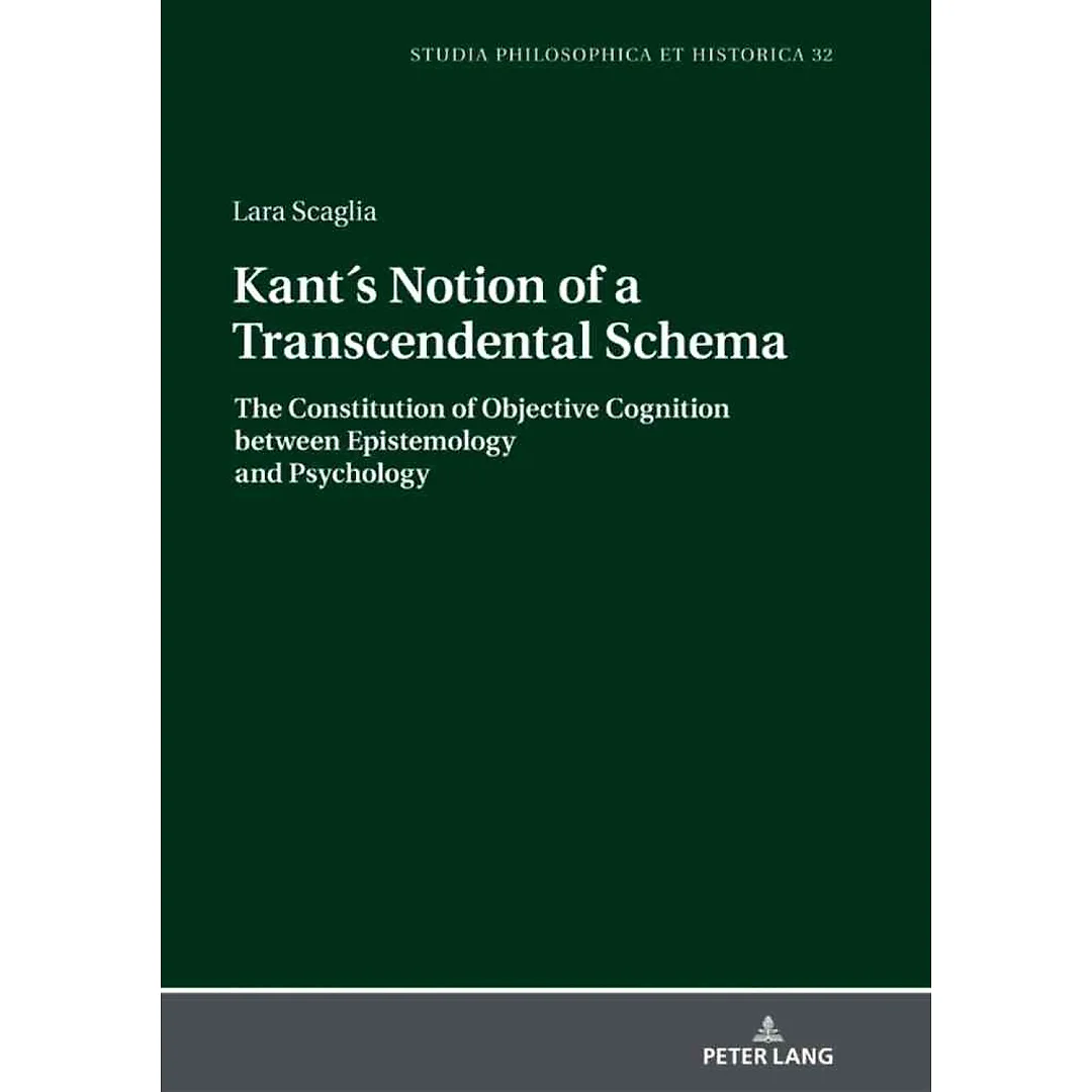 Kant's Notion of a Transcendental Schema: The Constitution of Objective Cognition between Epistemology and Psychology