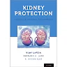 Kidney Protection: A Practical Guide to Preserving Renal Function in Acute and Chronic Disease