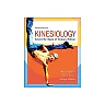 Kinesiology: Scientific Basis of Human Motion - 12th Edition