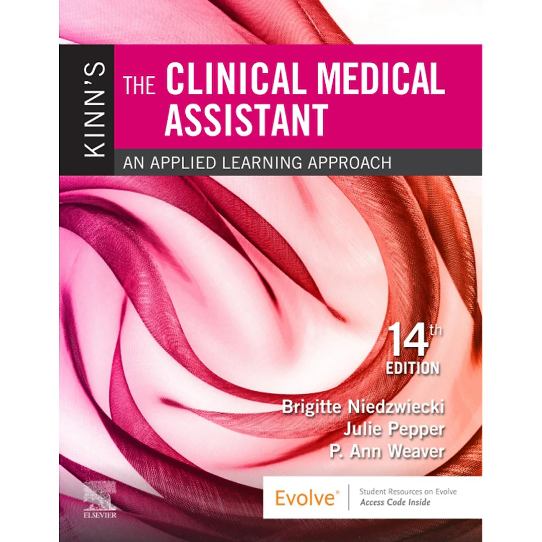 Kinn's The Clinical Medical Assistant: An Applied Learning Approach 14th Edition