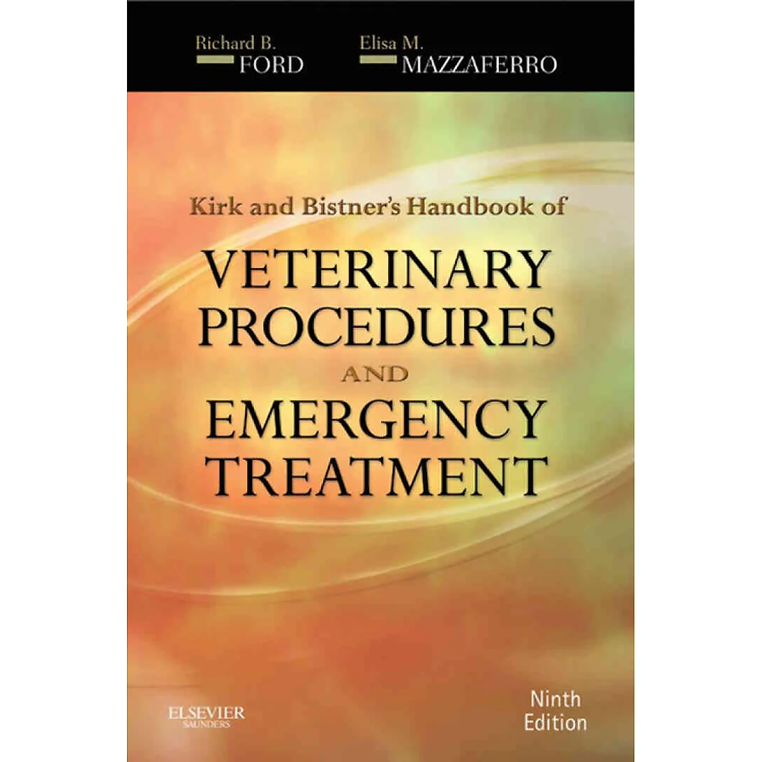 Kirk & Bistner's Handbook of Veterinary Procedures and Emergency Treatment 9th Edition