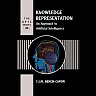 Knowledge Representation: An Approach to Artificial Intelligence
