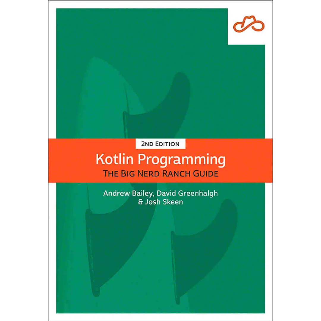 Kotlin Programming: The Big Nerd Ranch Guide 2nd Edition