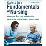 Kozier &amp; Erb's Fundamentals of Nursing: Concepts, Process and Practice, 11th Edition