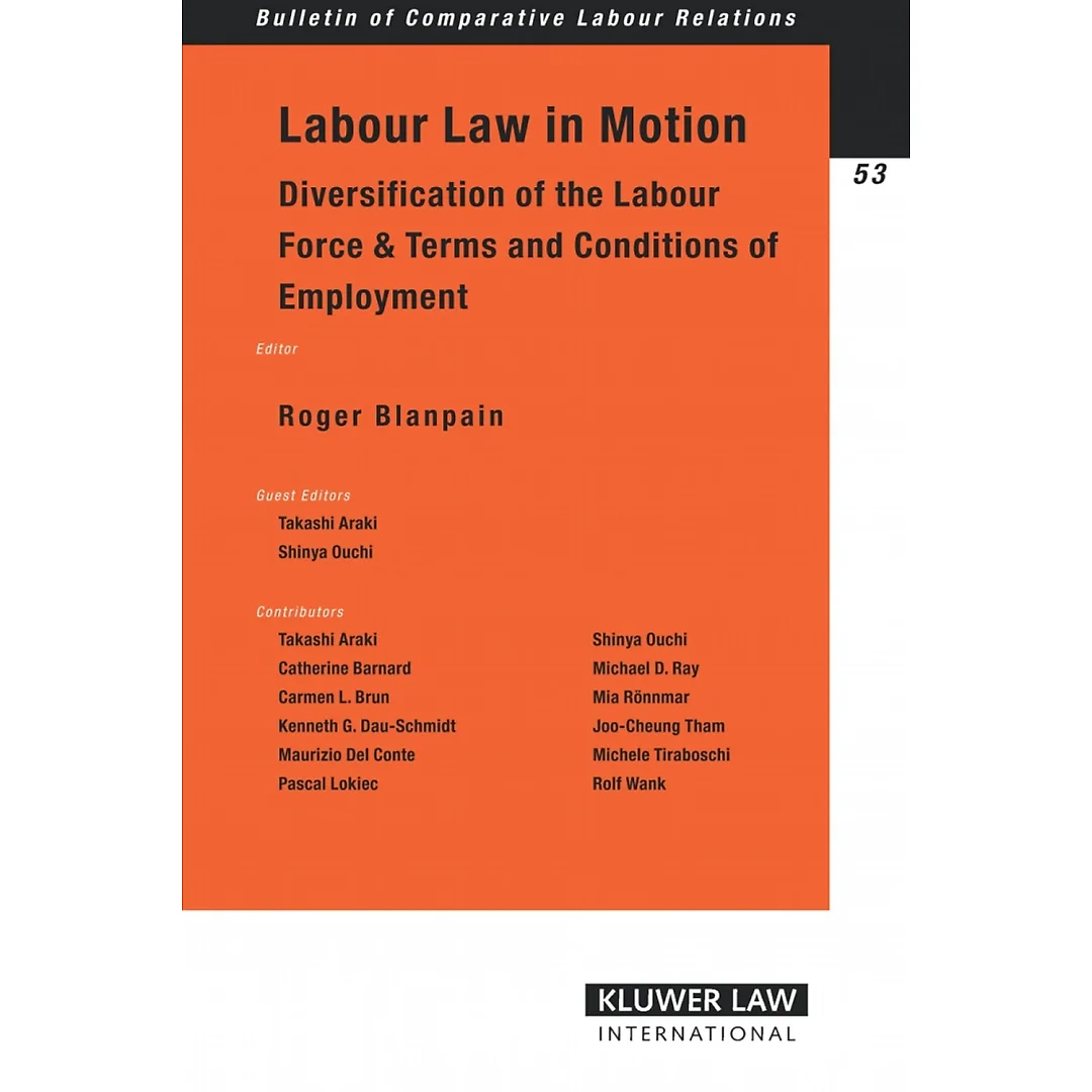 Labor Law in Motion: Diversification of the Labour Force & Terms and Conditions of Employment