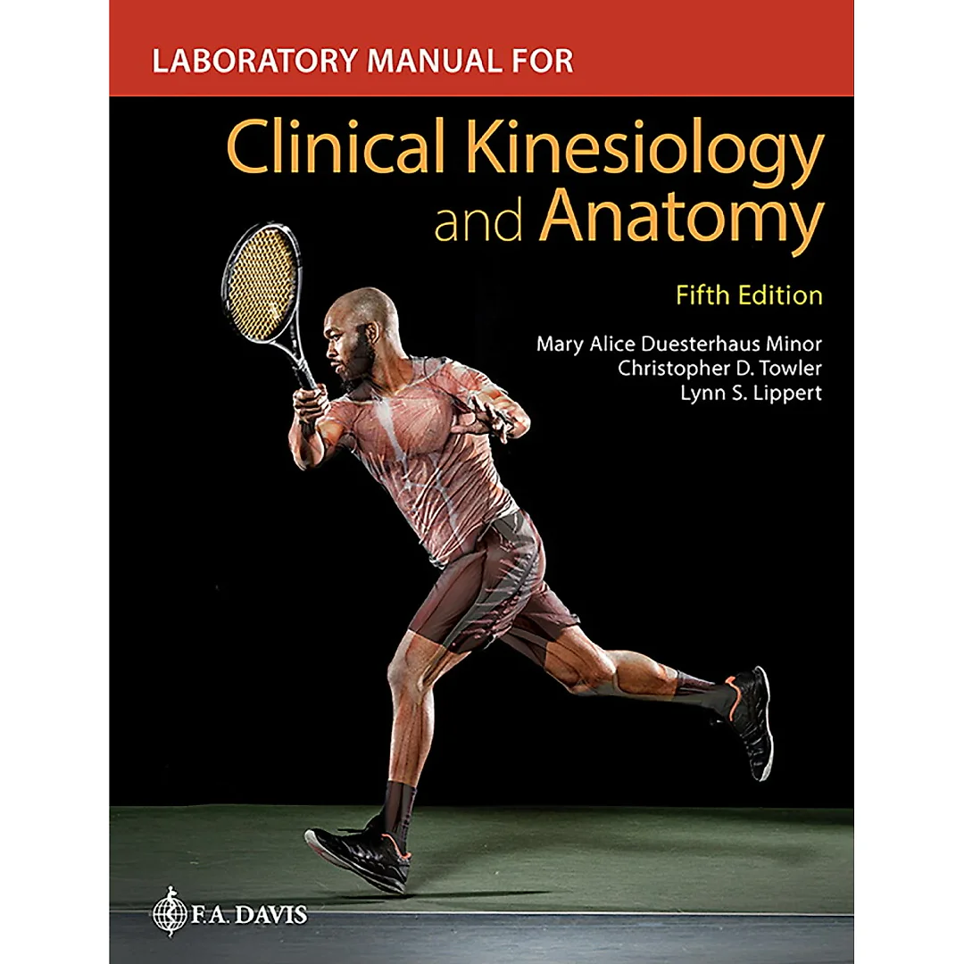 Laboratory Manual for Clinical Kinesiology and Anatomy