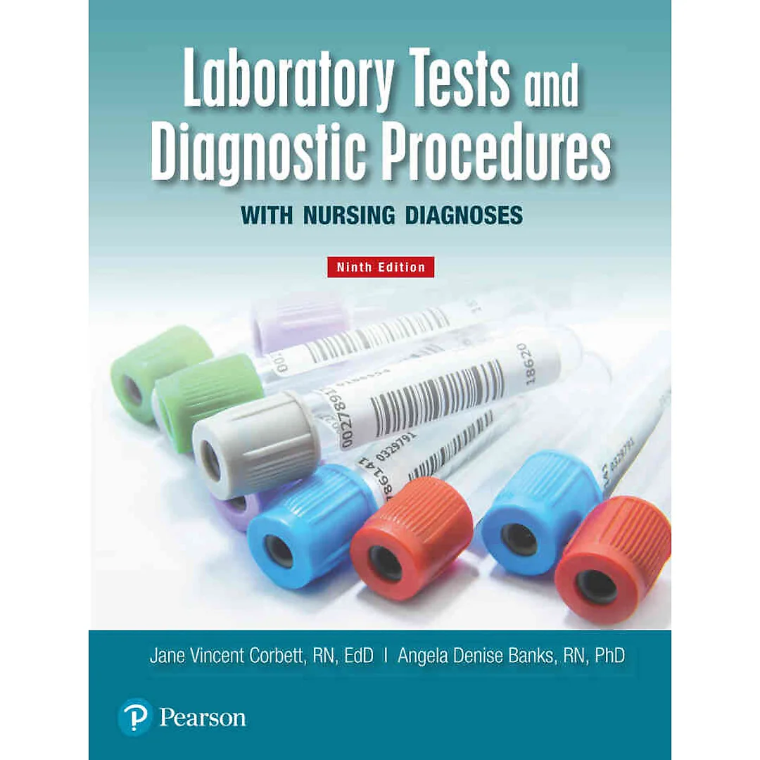Laboratory Tests and Diagnostic Procedures with Nursing Diagnoses, 9th Edition