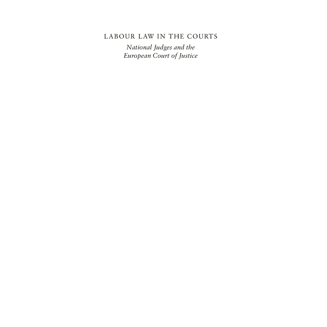 Labour Law in the Courts: National Judges and the ECJ