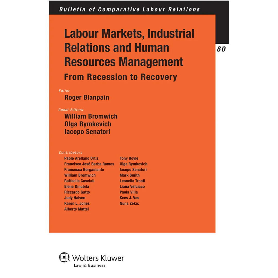 Labour Markets, Industrial Relations and Human Resources Management: From Recession to Recovery