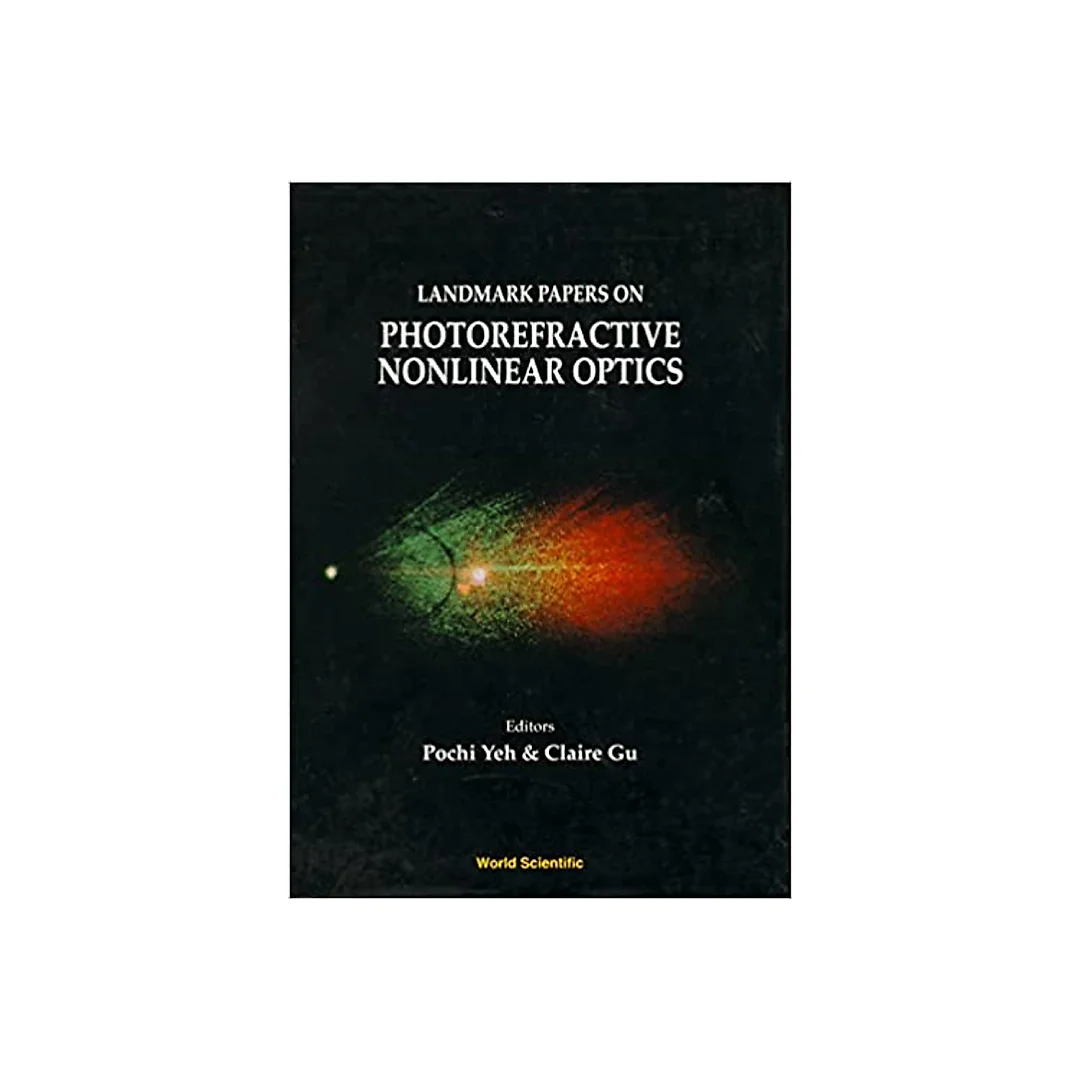 Landmark Papers On Photorefractive Nonlinear Optics