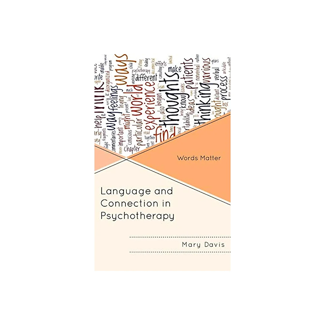 Language and Connection in Psychotherapy: Words Matter