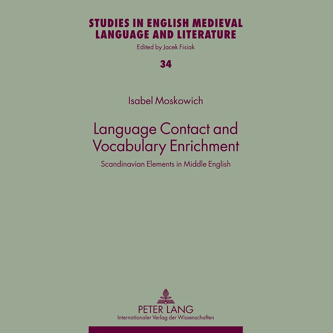 Language Contact and Vocabulary Enrichment Scandinavian Elements in Middle English