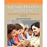 Language Disorders in Children: Fundamental Concepts of Assessment and Intervention, 2nd Edition