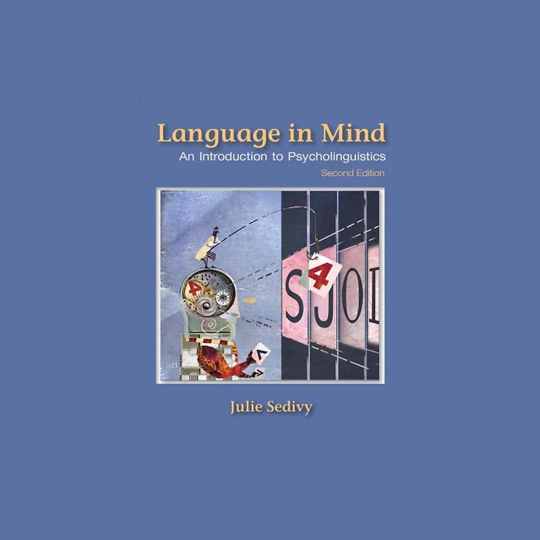 Language in Mind: An Introduction to Psycholinguistics