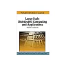 Large-Scale Distributed Computing and Applications
