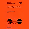 Large Scale Eigenvalue Problems