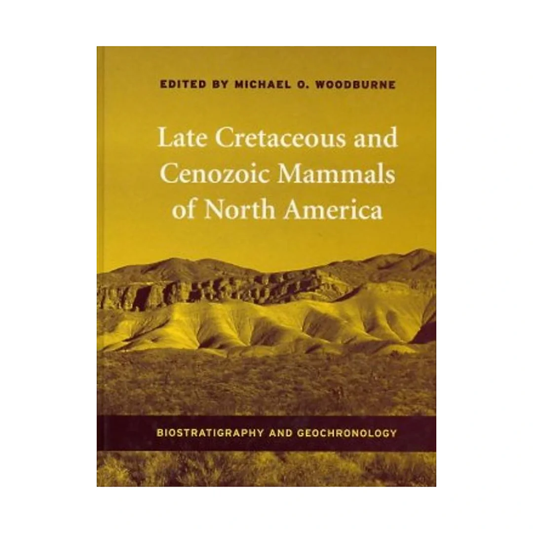 Late Cretaceous and Cenozoic Mammals of North America: Biostratigraphy and Geochronology