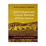 Late Cretaceous and Cenozoic Mammals of North America: Biostratigraphy and Geochronology