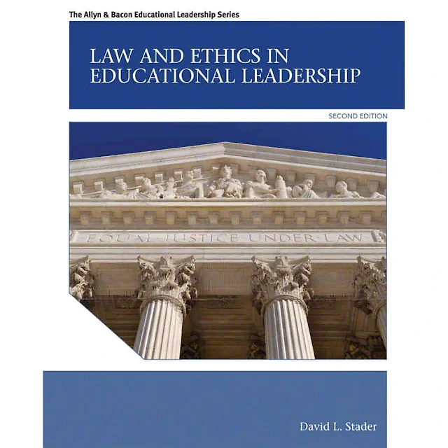 Law and Ethics in Educational Leadership, 2nd Edition