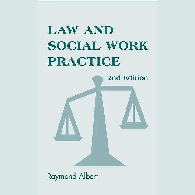 Law and Social Work Practice: A Legal Systems Approach