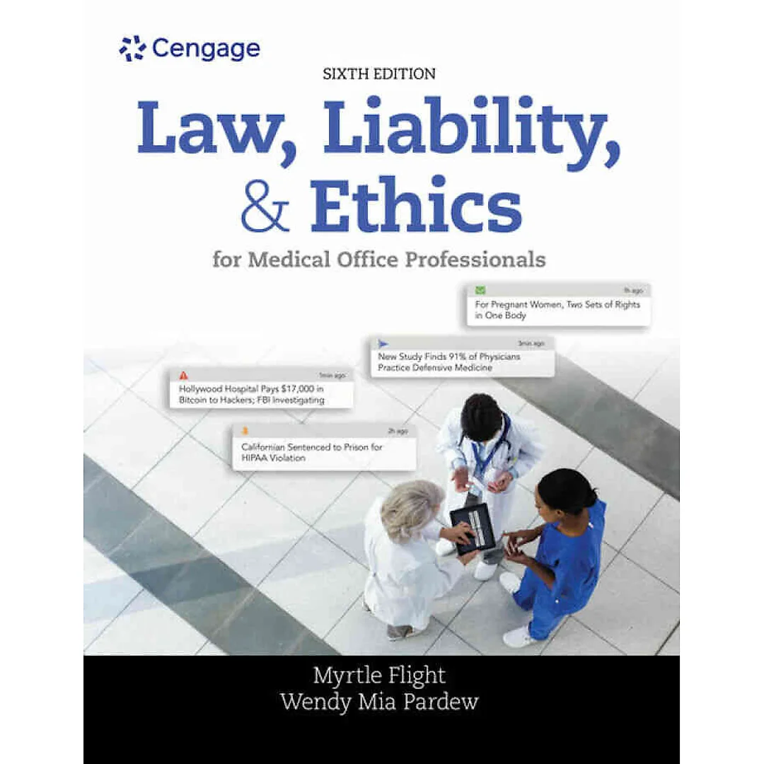 Law Liability and Ethics for Medical Office Professionals 6th Edition