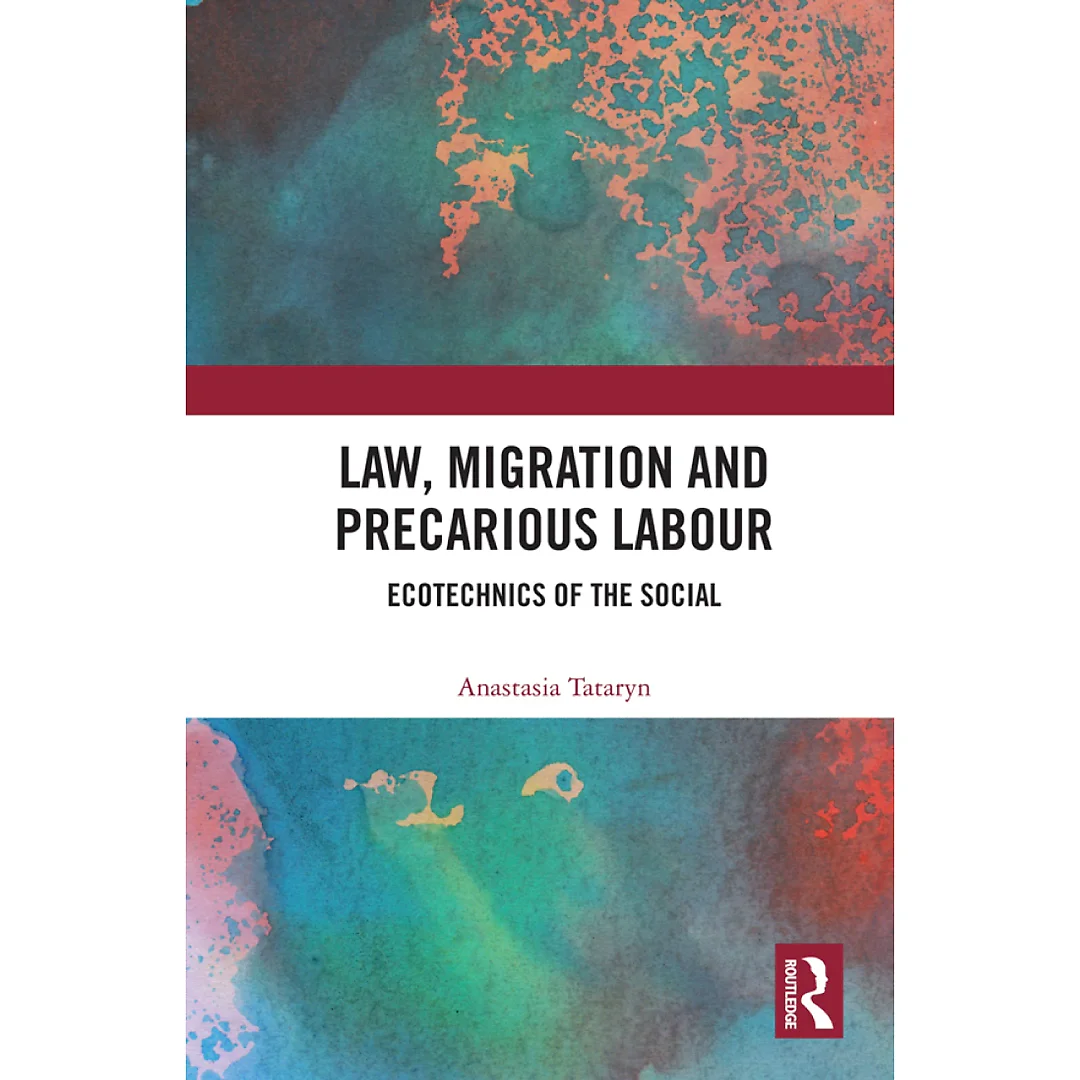 Law Migration and Precarious Labour: Ecotechnics of the Social