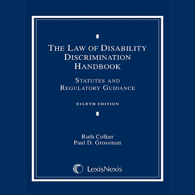 Law of Disability Discrimination Handbook: Statutes and Regulatory Guidance
