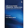 Law of Electronic Commercial Transactions: Contemporary Issues in the EU US and China