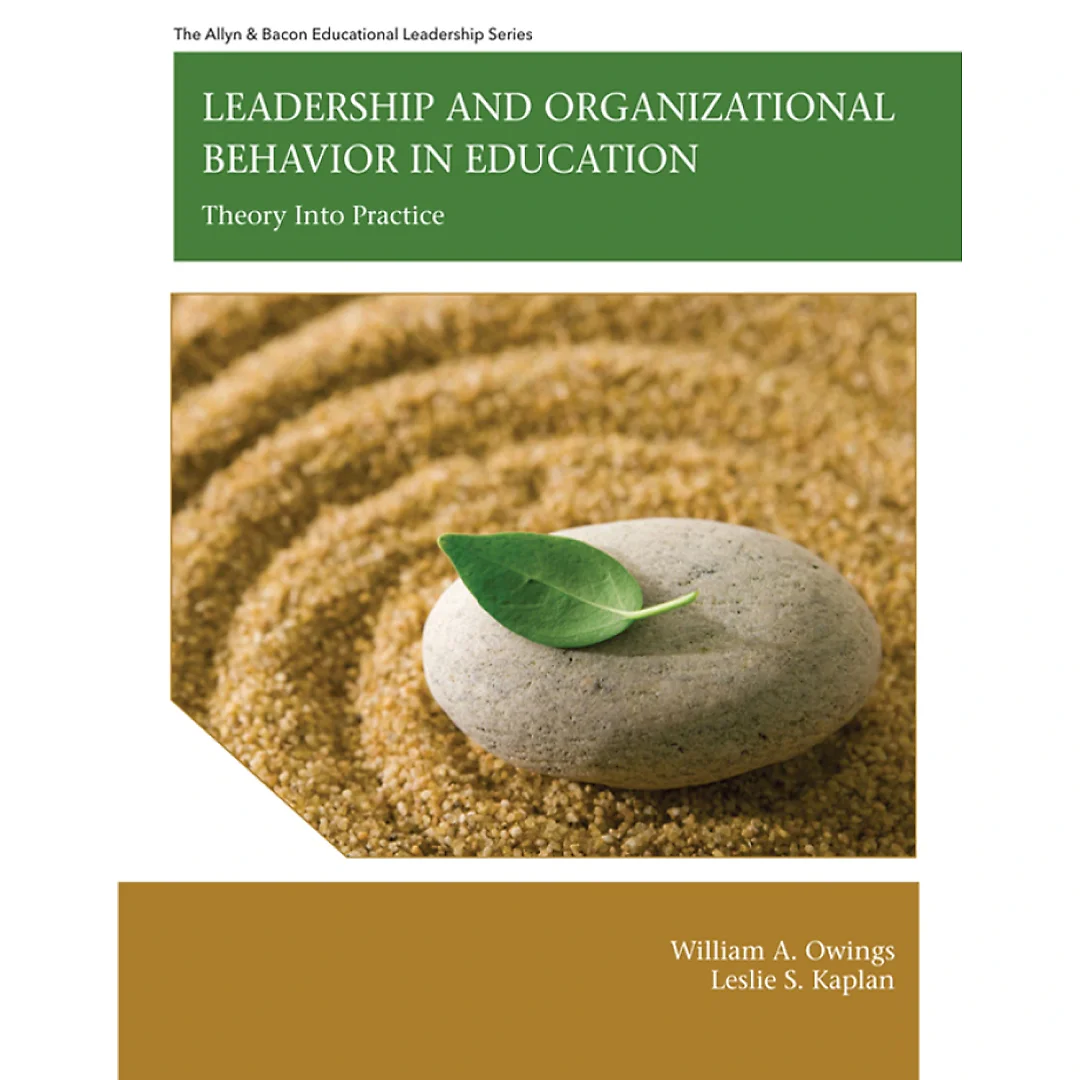 Leadership and Organizational Behavior in Education