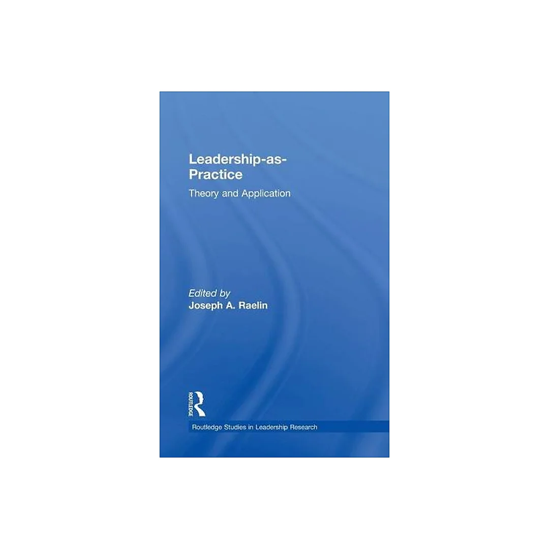 Leadership-as-Practice