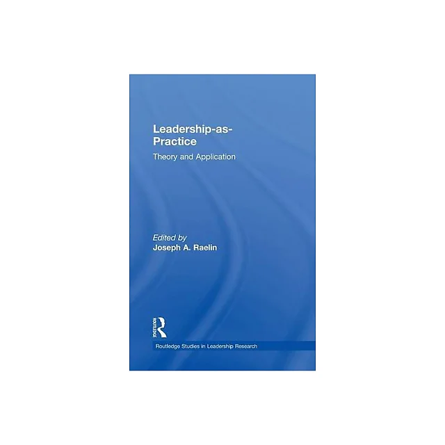 Leadership-as-Practice