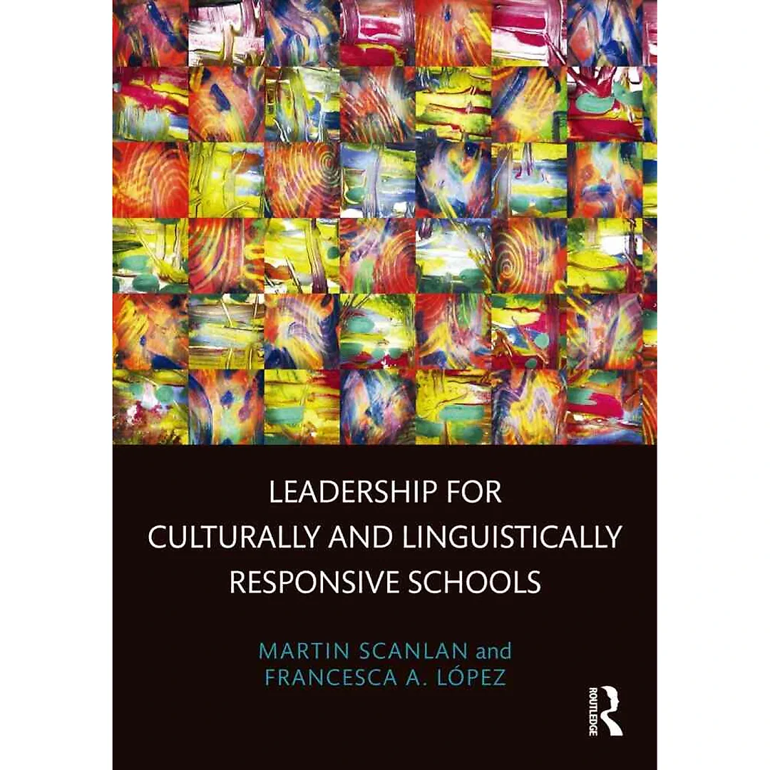 Leadership for Culturally and Linguistically Responsive Schools