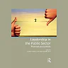 Leadership in the Public Sector: Promises and Pitfalls
