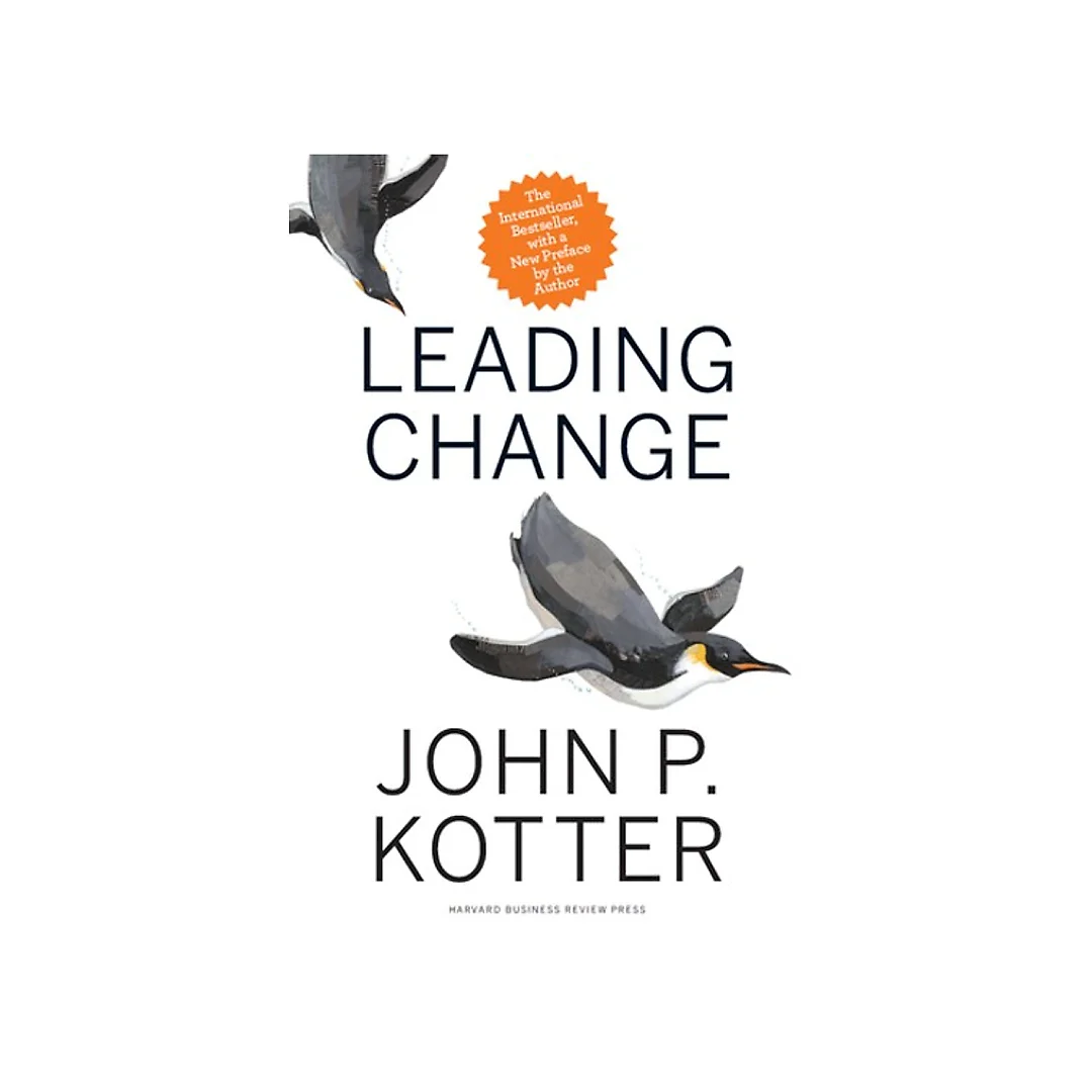 Leading Change With a New Preface by the Author