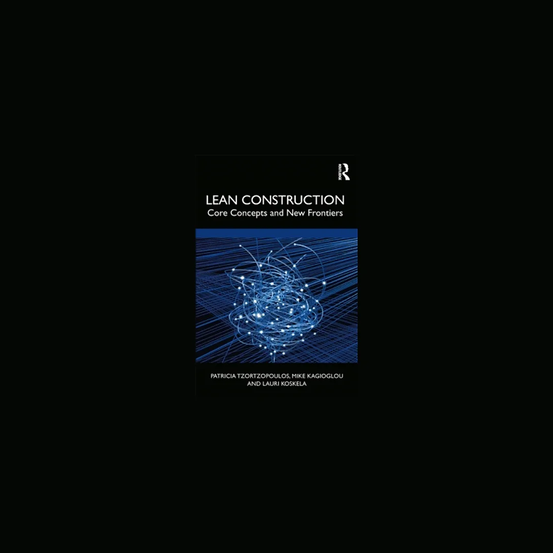Lean Construction: Core Concepts and New Frontiers