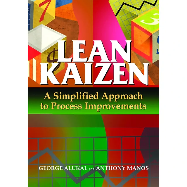 Lean Kaizen: A Simplified Approach to Process Improvements