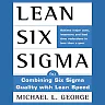 Lean Six Sigma: Combining Six Sigma Quality with Lean Production Speed 1st Edition