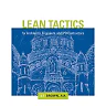 Lean Tactics for Architects, Engineers, and IPD Contractors