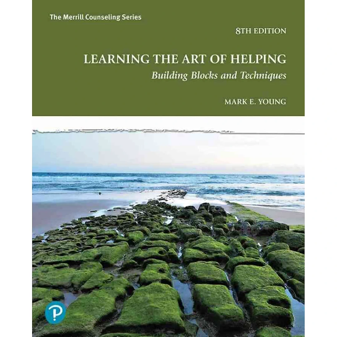 Learning the Art of Helping: Building Blocks and Techniques, 8th Edition