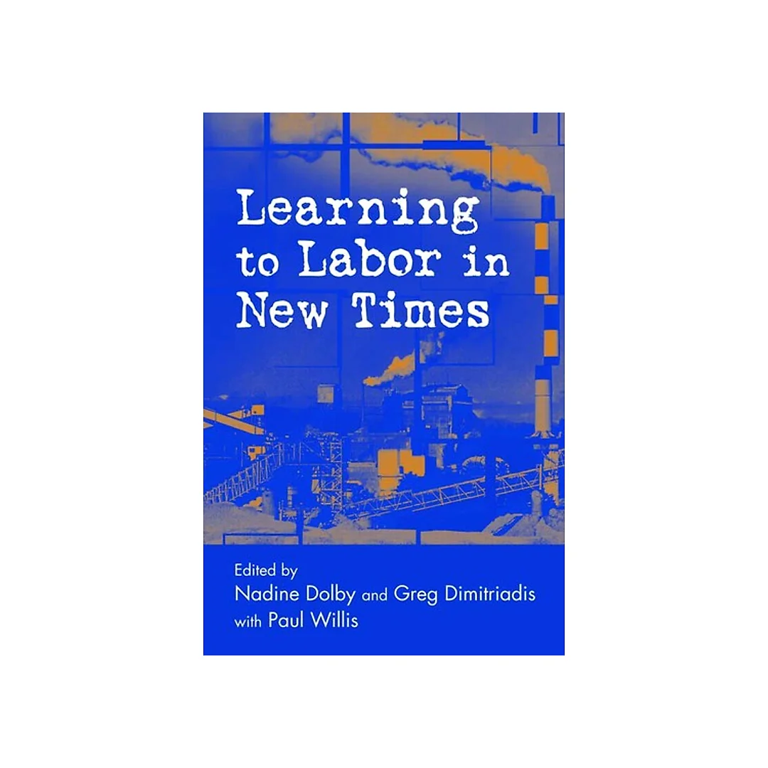 Learning to Labor in New Times