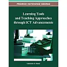 Learning Tools and Teaching Approaches through ICT Advancements