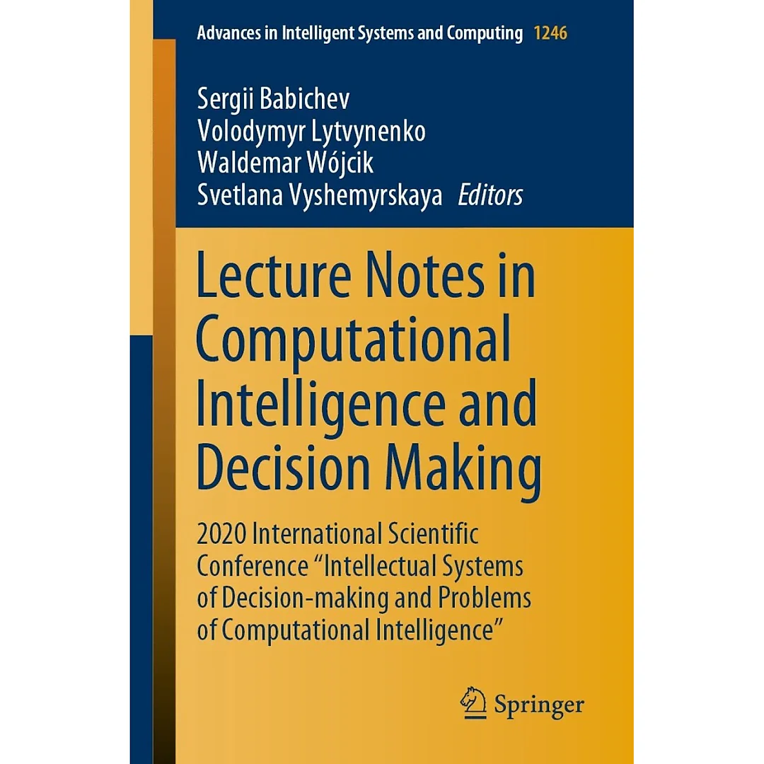 Lecture Notes in Computational Intelligence and Decision Making: 2020 International Scientific Conference "Intellectual Systems of Decision-making and Problems of Computational Intelligence?