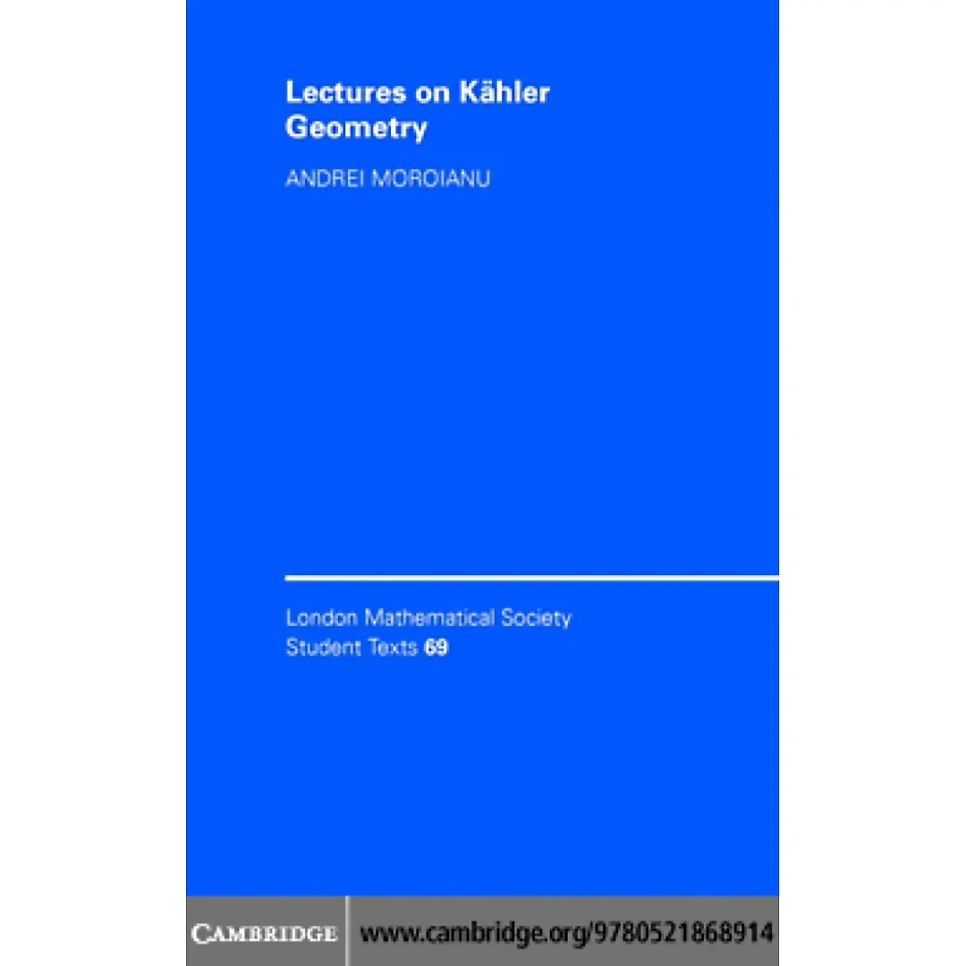 Lectures on Kähler Geometry