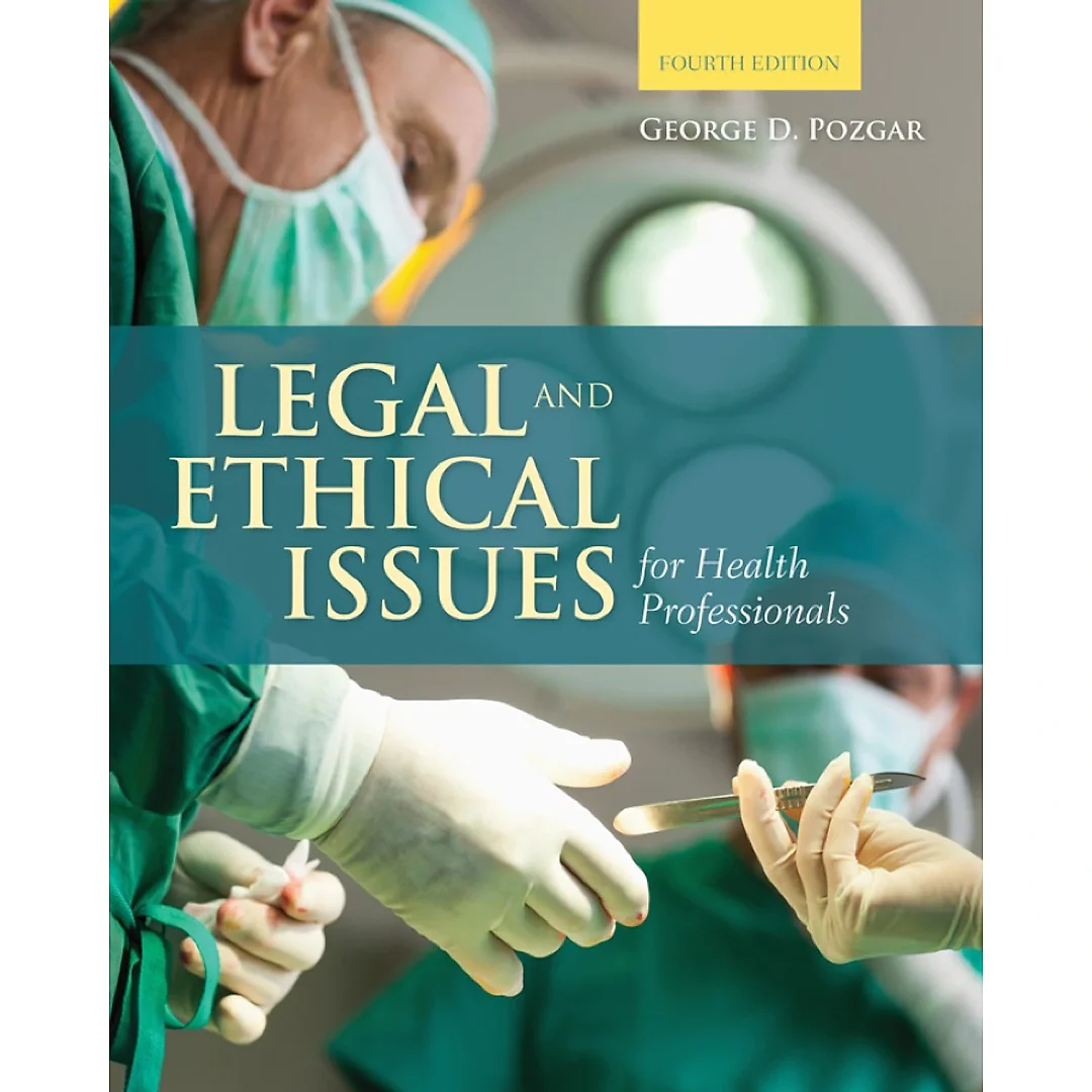 Legal and Ethical Issues for Health Professionals