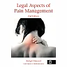 Legal Aspects of Pain Management 2nd Edition