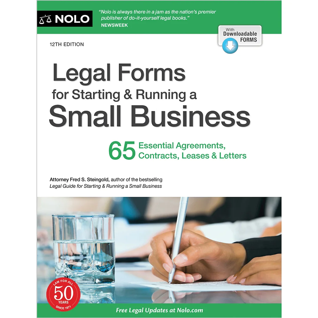 Legal Forms for Starting & Running a Small Business: 65 Essential Agreements Contracts Leases & Letters