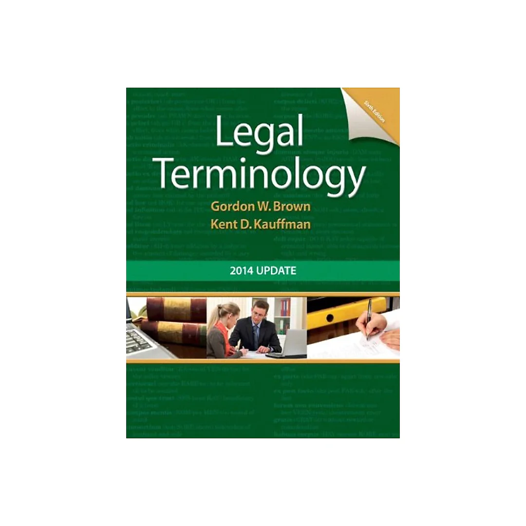 Legal Terminology 2014 Update 6th Edition by Gordon Brown